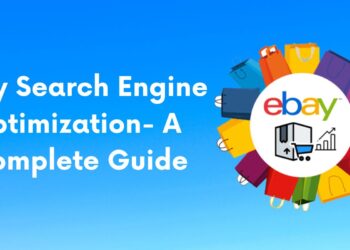 eBay Search Engine Optimization- A Complete Guide